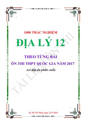 1000 Câu hỏi trắc nghiệm ôn thi THPT quốc gia Địa lí lớp 12 năm 2017 (Có đáp án)